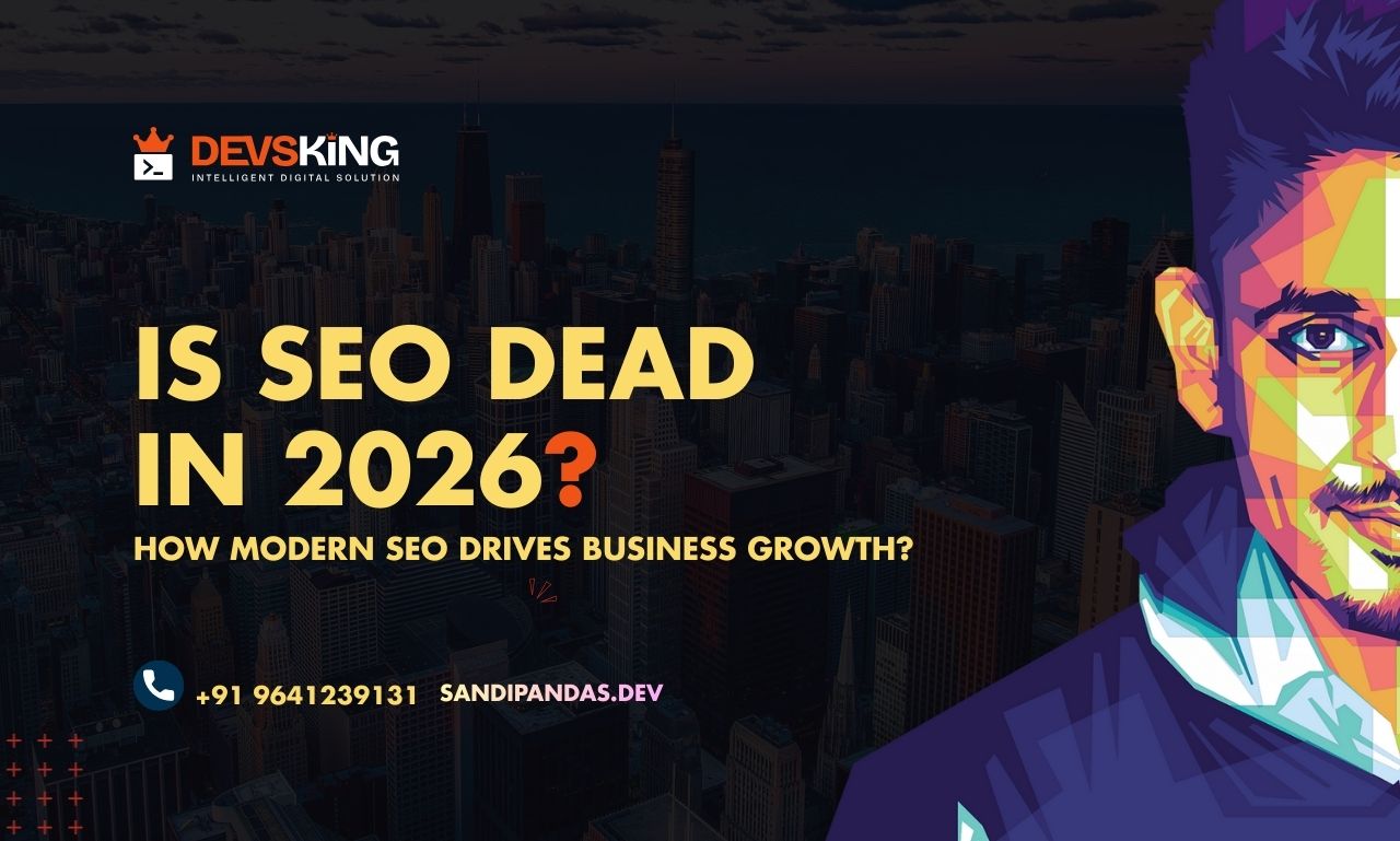 Is SEO Dead in 2026? What SEO Is and How Modern SEO Drives Business Growth